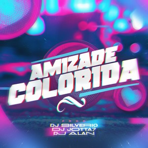 Amizade Colorida (Explicit)