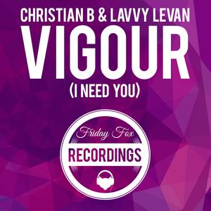 Vigour (I Need You)