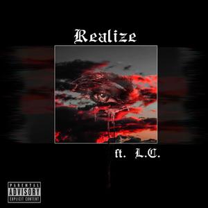 Realize (feat. L.C.) (Explicit)