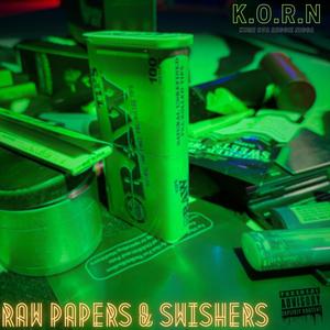 Raw Papers & Swishers (Explicit)