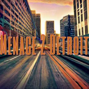 Menace 2 Detroit (feat. Guttaboy 40) (Explicit)