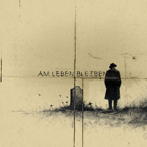 Am Leben Bleiben