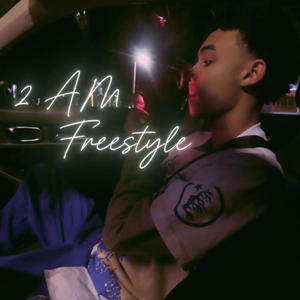 2AM Freestyle (Explicit)