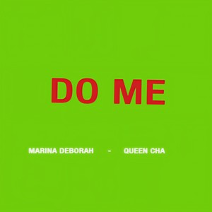 Do Me(feat. Queen Cha)