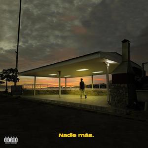 Nadie más (Explicit)