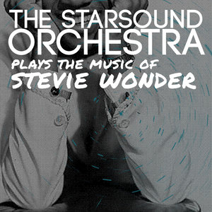 The Starsound Orchestra Plays the Music of Stevie Wonder