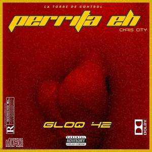 Perrita eh (Explicit)