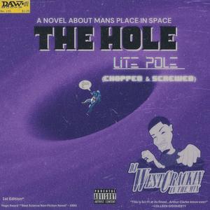 THE HOLE (Chopped & Screwed) (Explicit)