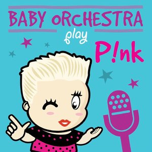 Baby Orchestra Play P!nk