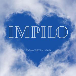 Impilo (feat. Vhudie)