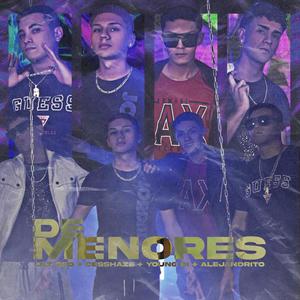 De Menores(feat. CessHaze, Young Di & Alejandrito Ki) (Explicit)