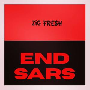 End Sars (Explicit)