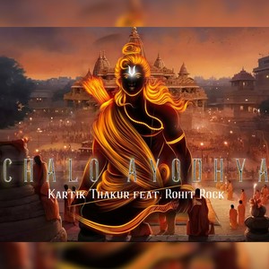 CHALO AYODHYA (CHALO AYODHYA|KARTIK THAKUR)