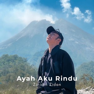 Ayah Aku Rindu