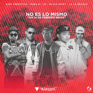 No Es Lo Mismo [feat. Lr Ley Del Rap & Jc La Nvelua]