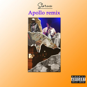 Stories (Apollo Remix|Explicit)