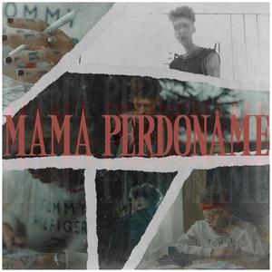 Mama Perdoname (feat. Totox Chiodi)