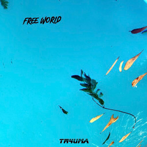 FREE WORLD (Explicit)