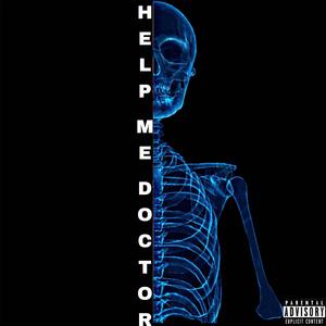Help Me Doctor (Explicit)