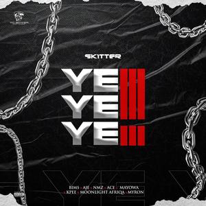 YE YE YE (feat. Bims, Aje, Nmz, Acetune, MayowaWld, Kpee, Moonlight Afriqa & Myron) (Explicit)