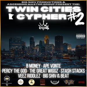Twin Cities Cypher No 2 (feat. B Money, A.P.E. Vonte, Percy The God, The Great Wiggz & Stash Stacks) (Explicit)