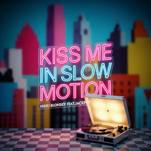 Kiss me in slow motion