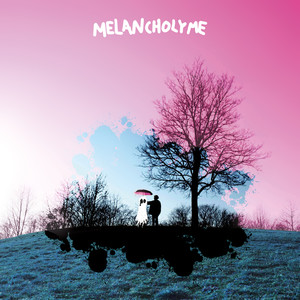 melancholyMe (Explicit)