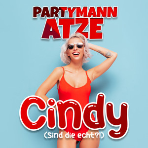 Cindy (Sind die echt?!)