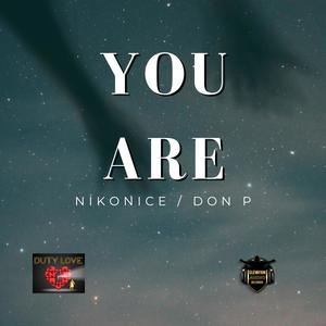 YOU ARE (feat. DON P) (Explicit)