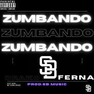 Zumbando (feat. Drako.)