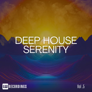 Deep House Serenity, Vol. 05