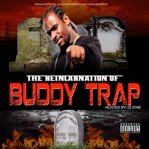 The Reincarnation of Buddy Trap (Explicit)