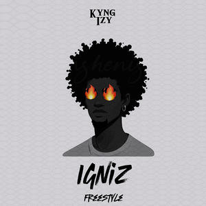 IGNiZ (Freestyle ) (Explicit)
