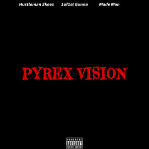 Pyrex Vision (Explicit)