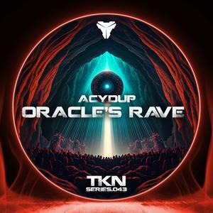 Oracle's Rave (feat. Acydup)