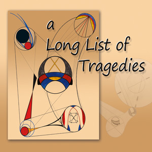 A Long List of Tragedies