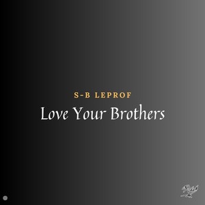 Love Your Brothers