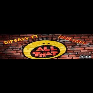 All That (feat. Dell$avv) [Explicit]