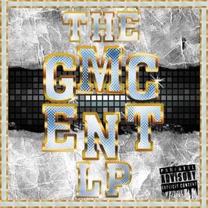 The G.M.C ENT LP (Explicit)