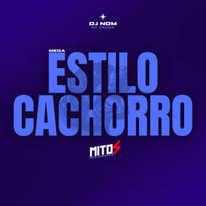 Mega Estilo Cachorro (Explicit)