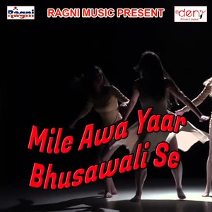 Mile Awa Yaar Bhusawali Se