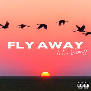 Fly Away (Explicit)