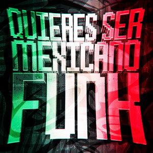 QUIERES SER MEXICANO FUNK (Super Slowed)
