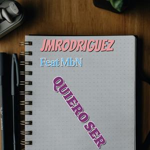 Quiero Ser (feat. MbN)