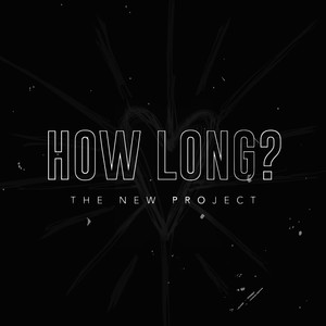 How Long?