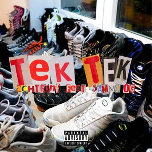TEK TEK(feat. ACHTFÜNF) (Explicit)