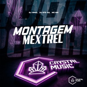 Montagem Mextrel (Explicit)