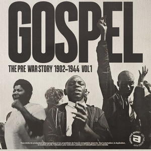 The Prewar Gospel Story 1902 - 1944