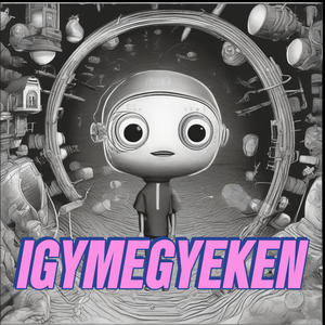 Igy megyek én (Explicit)