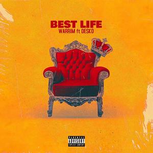 BEST LIFE (feat. DESKO) (Explicit)
